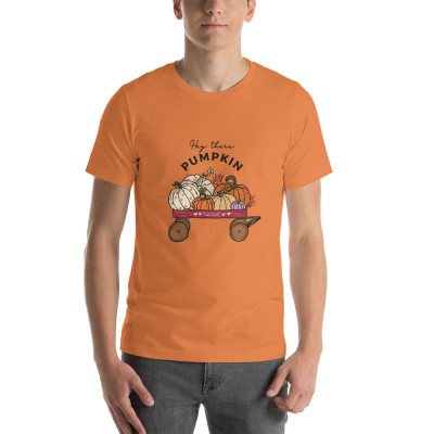 Hey There Pumpkin Unisex T-Shirt
