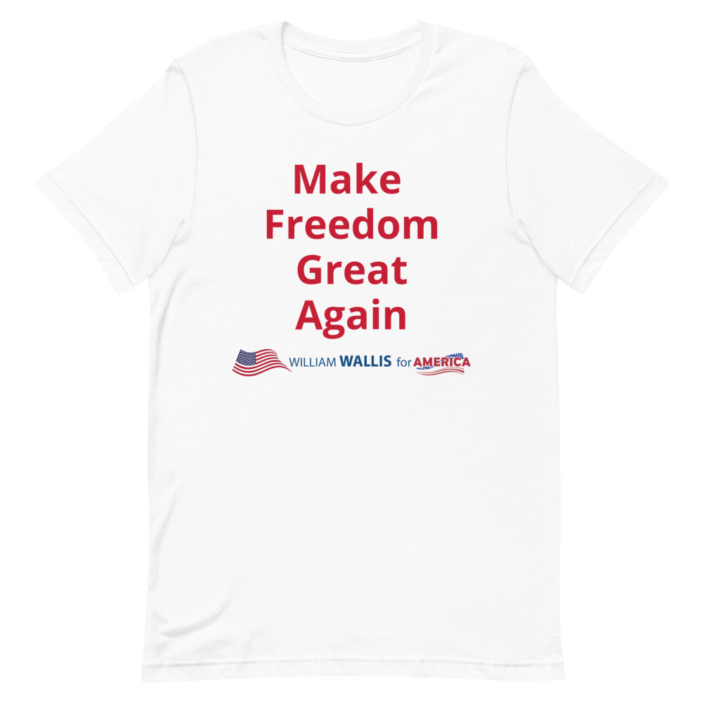 1) Make Freedom Great Again - Unisex t-shirt