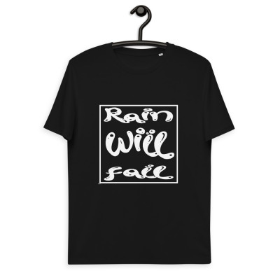 Rain Will Fall || Unisex organic cotton t-shirt