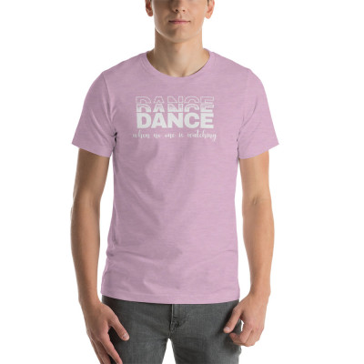 Dance When No One Is Watching Unisex t-shirt